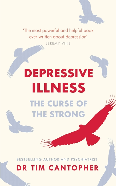 Depressive Illness: The Curse of the Strong