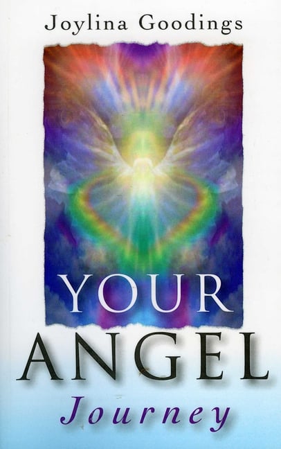 Your Angel Journey: A Guide to Releasing Your Inner Angel