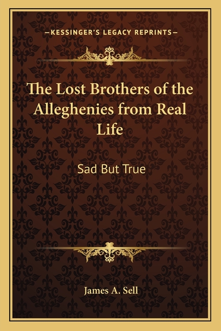 The Lost Brothers of the Alleghenies from Real Life: Sad But True