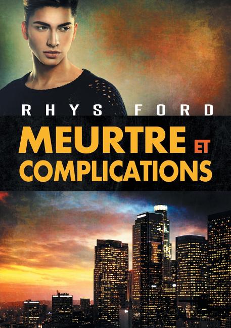 Meurtre Et Complications: Volume 1