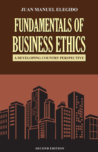 Fundamentals of business ethics: A Developing Country Perspective