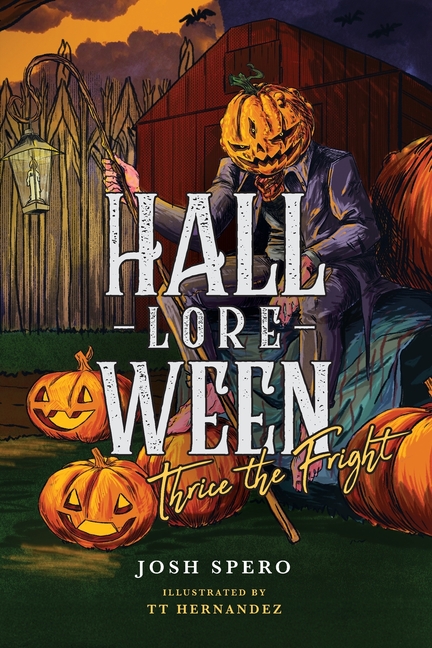 Hall-Lore-Ween: Thrice The Fright