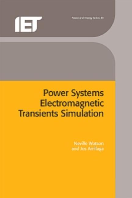 Power Systems Electromagnetic Transients Simulation