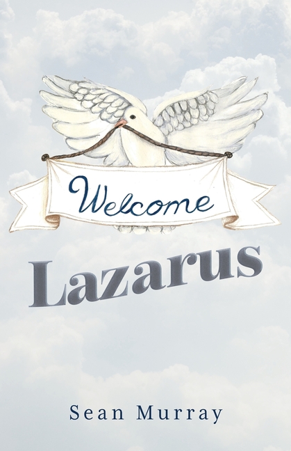 Welcome Lazarus
