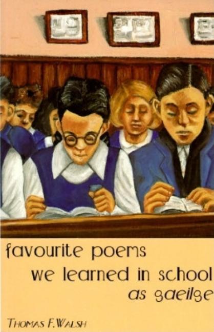 Favourite Poems We Learned In School As Gaelige