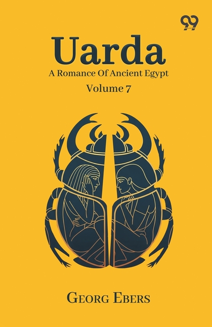 Uarda: A Romance Of Ancient Egypt Volume 7