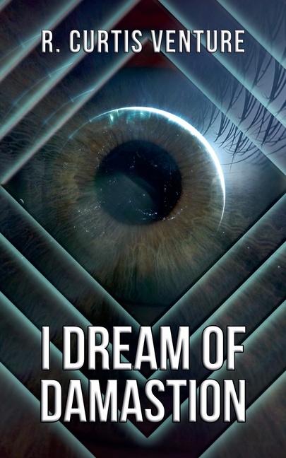 I Dream of Damastion