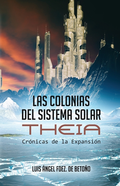 Las Colonias del Sistema Solar: Theia