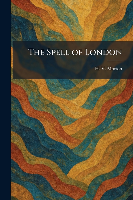 The Spell of London
