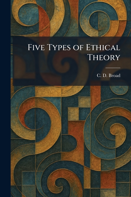 Five Types of Ethical Theory