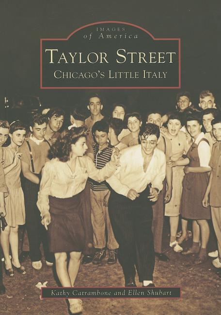 Taylor Street: Chicago's Little Italy