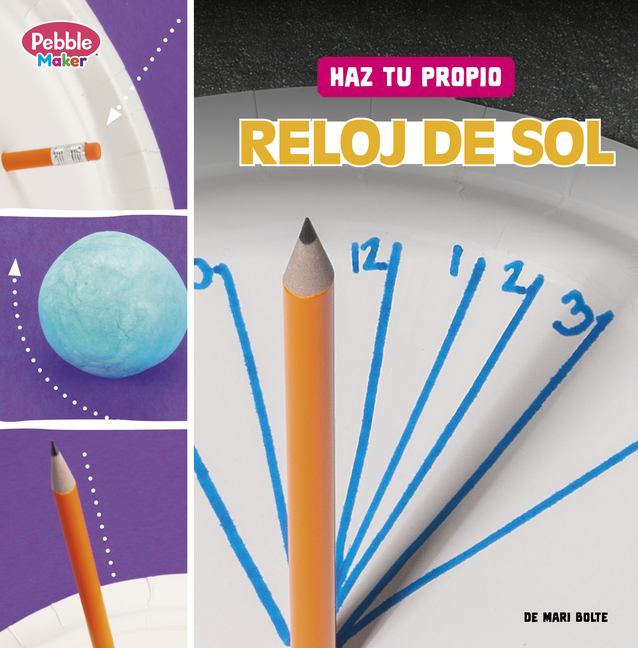 Haz Tu Propio Reloj de Sol (Make Your Own Sundial)