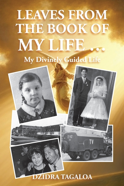 Leaves from the Book of My Life...: My Divinely guided Life