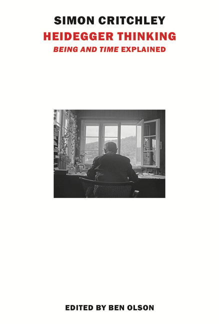 Heidegger Thinking: 'Being and Time' Explained