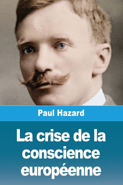 La crise de la conscience européenne