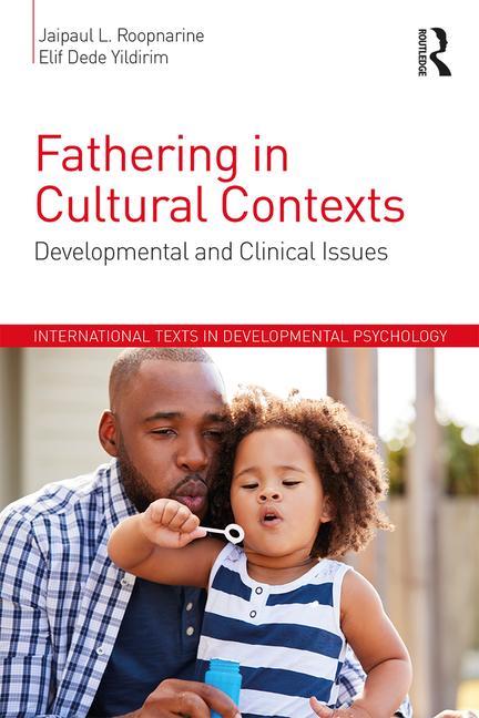 Fathering in Cultural Contexts: Developmental and Clinical Issues