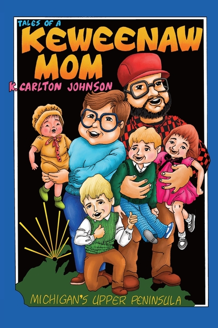 Tales of a Keweenaw Mom: Adventures in Yooper Parenting