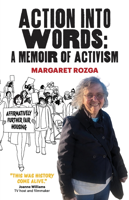Action Into Words: Memoirs of activist poet Margaret Rozga