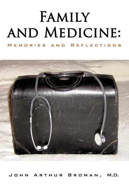 Family and Medicine: Memories and Reflections