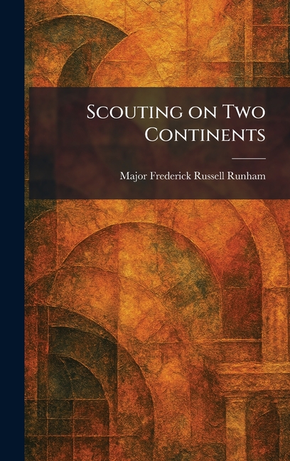 Scouting on Two Continents