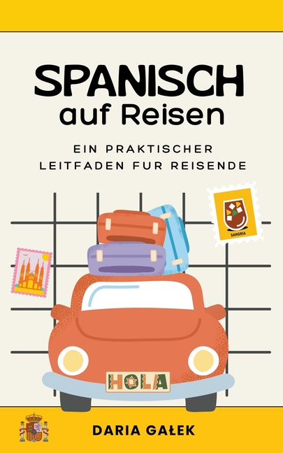 Spanisch auf Reisen: Ein praktischer Leitfaden für Reisende