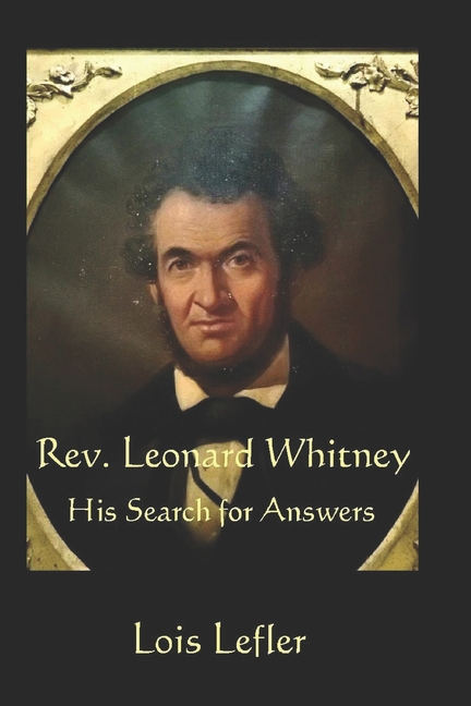 Rev. Leonard Whitney: His Search for Answers