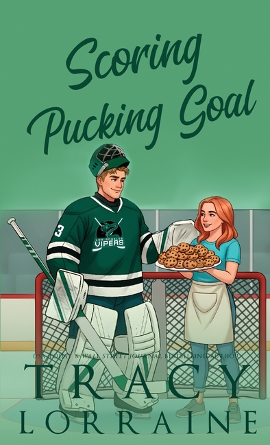 Scoring the Pucking Goal: A Grumpy Sunshine Hockey Romance