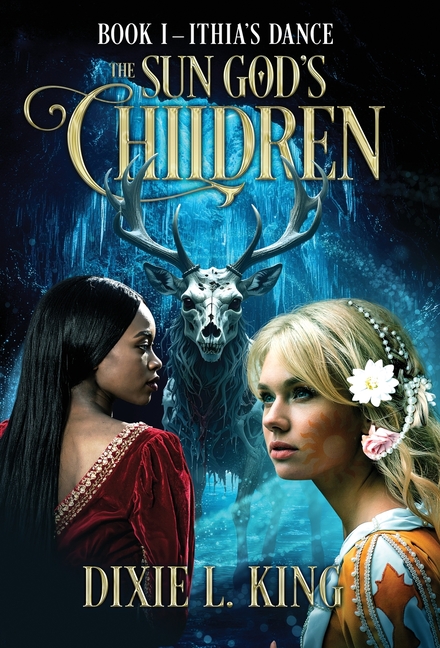 Ithia's Dance: The Sun God's Children Book I