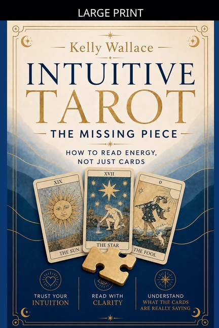 Intuitive Tarot: The Missing Piece - How to Read Energy, Not Just Cards
