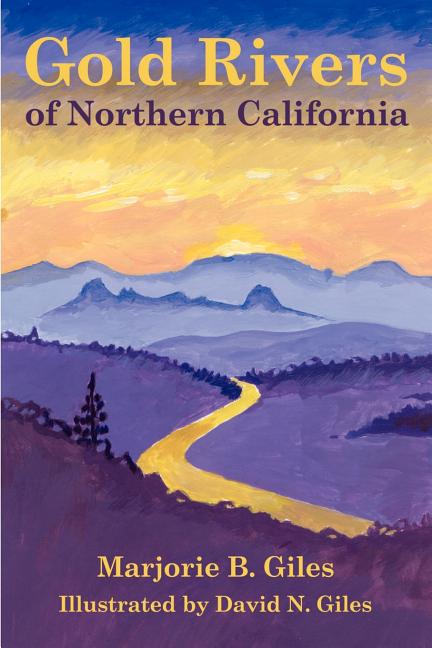 Gold Rivers of Northern California