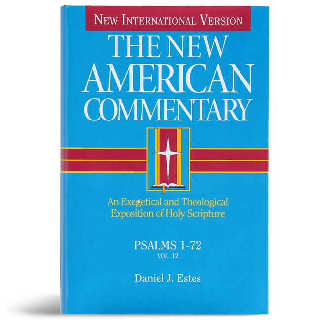 Psalms 1-72: An Exegetical and Theological Exposition of Holy Scripture Volume 12