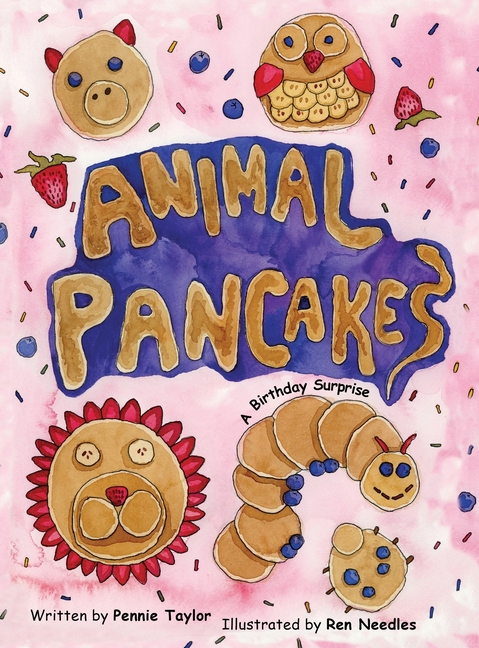 Animal Pancakes: A Birthday Surprise