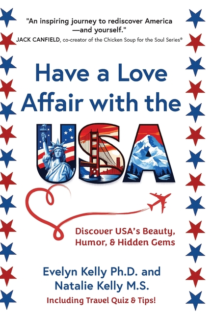 Have a Love Affair with the USA: Discover USA's Beauty, Humor, & Hidden Gems