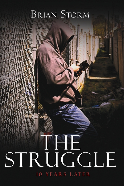 The Struggle: 10 Years Later