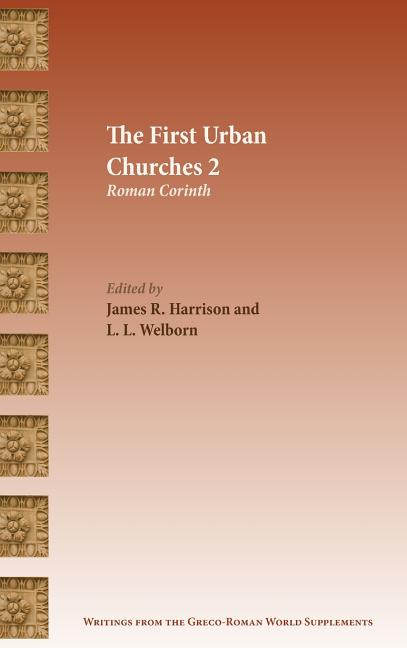 The First Urban Churches 2: Roman Corinth