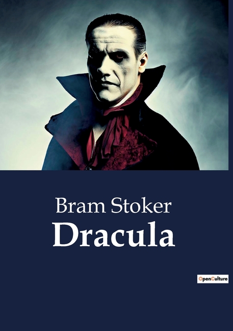 Dracula: A Gothic Tale of Horror and Intrigue