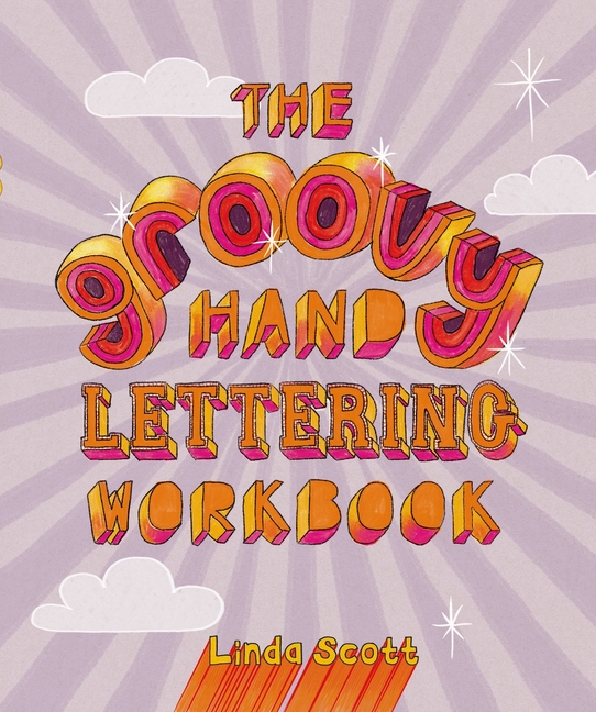 The Groovy Hand Lettering Workbook