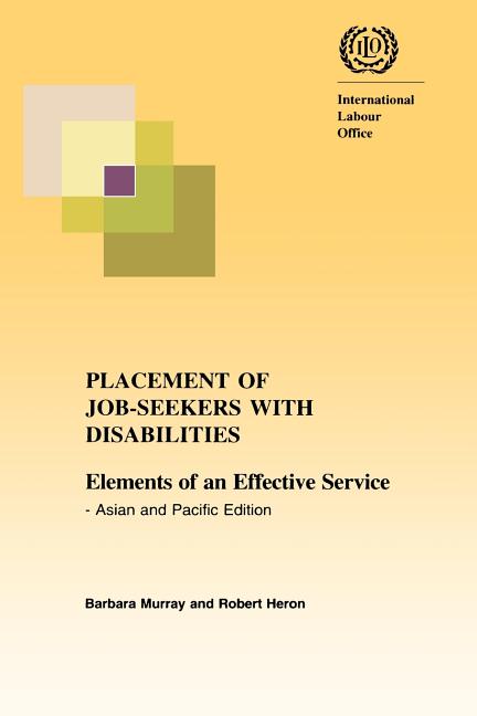 Placement of job-seekers with disabilities. Elements of an effective service - Asian and Pacific edition