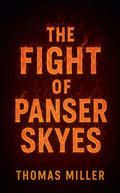 The Fight Of Panser Skyes