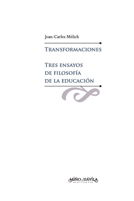 Transformaciones. Tres ensayos de filosofía de la educación