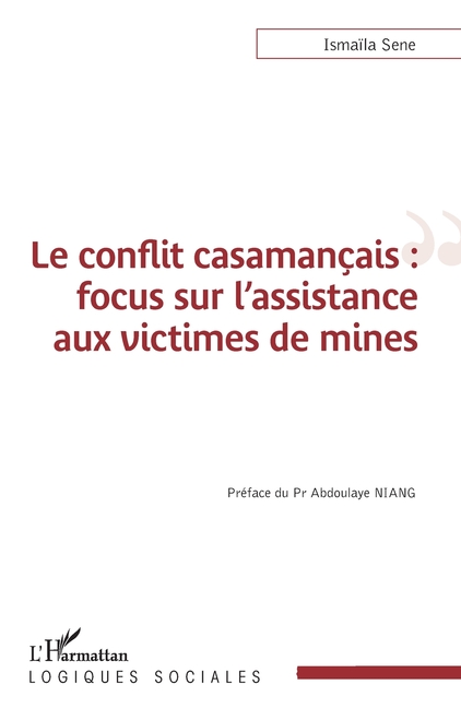 Le conflit casamançais: focus sur l'assistance aux victimes de mines