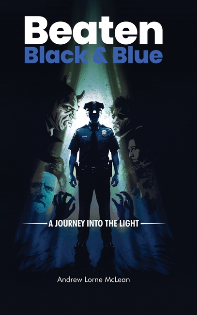 Beaten Black and Blue: A Journey into the Light