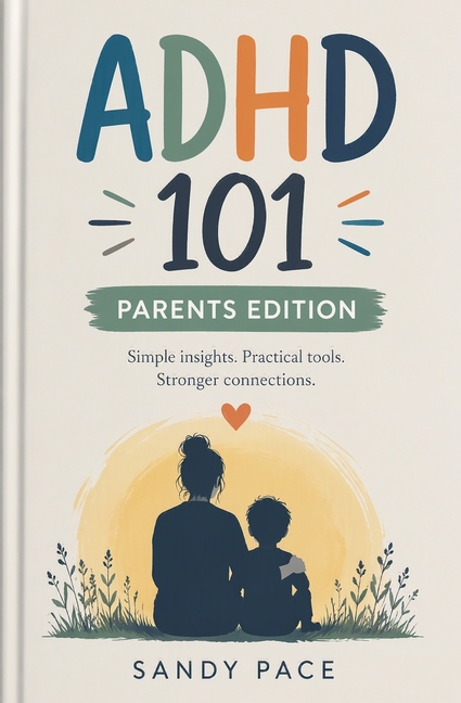 ADHD 101: Parents Edition