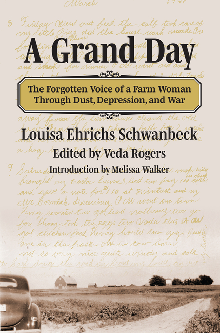 A Grand Day: The Forgotten Voice of a Farm Woman Through Dust, Depression, and War