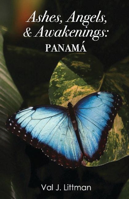 Ashes, Angels & Awakenings- Panamá