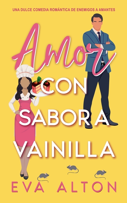 Amor con Sabor a Vainilla: una dulce comedia romántica de enemigos a amantes