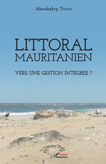 Littoral mauritanien. Vers une gestion intégrée ?