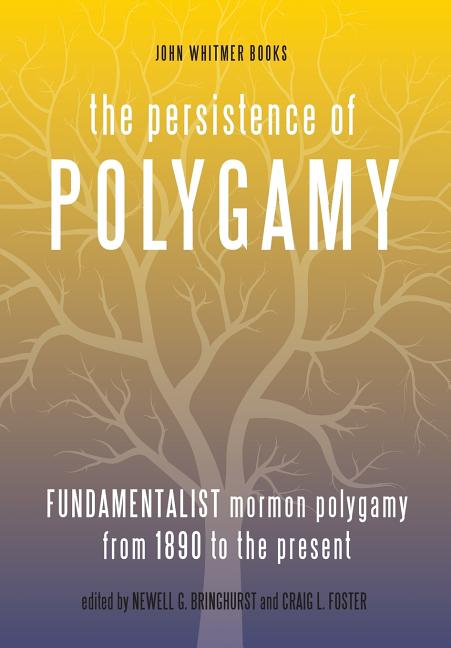 The Persistence of Polygamy, Vol. 3