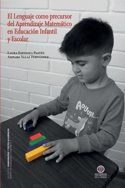 El Lenguaje como precursor del Aprendizaje Matemático en Educación Infantil y Escolar