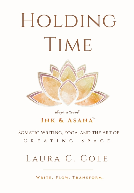 Holding Time: The Practice of Ink & Asana